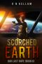 [Scorched Earth 02] • Scorched Earth · Our Last Hope